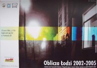 Oblicza Łodzi 2002-2005